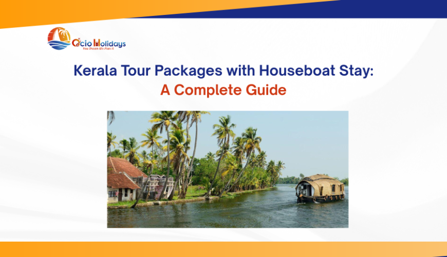 Kerala Tour Packages with Houseboat Stay